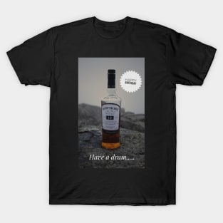 Islay Bowmore have a dram Birthday card print T-Shirt